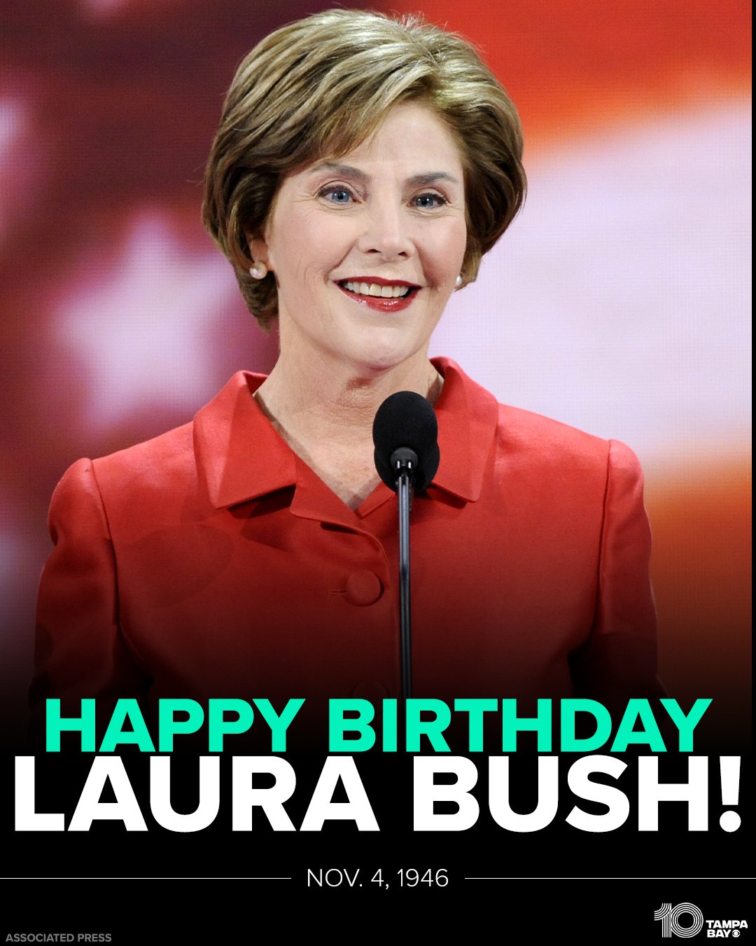 HAPPY BIRTHDAY Former First Lady Laura Bush is celebrating her 75th birthday today! 