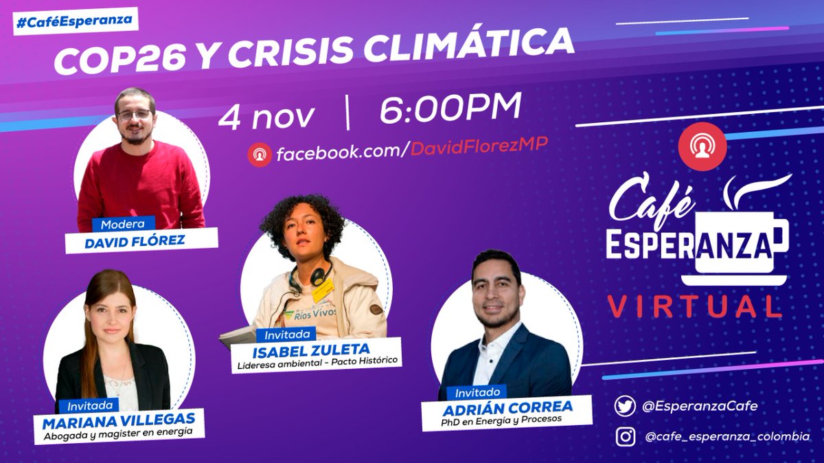 DavidFlorezBall's tweet photo. Hoy en @EsperanzaCafe con @ISAZULETA, @AdrianCorrea y Mariana Villegas tendremos una conversación fundamental sobre al crisis climatica y la COP 26 les esperamos. 

No se la pierdan hoy a las 6PM en 👇 https://t.co/FpGtTH1mAP https://t.co/V515tl5N4V