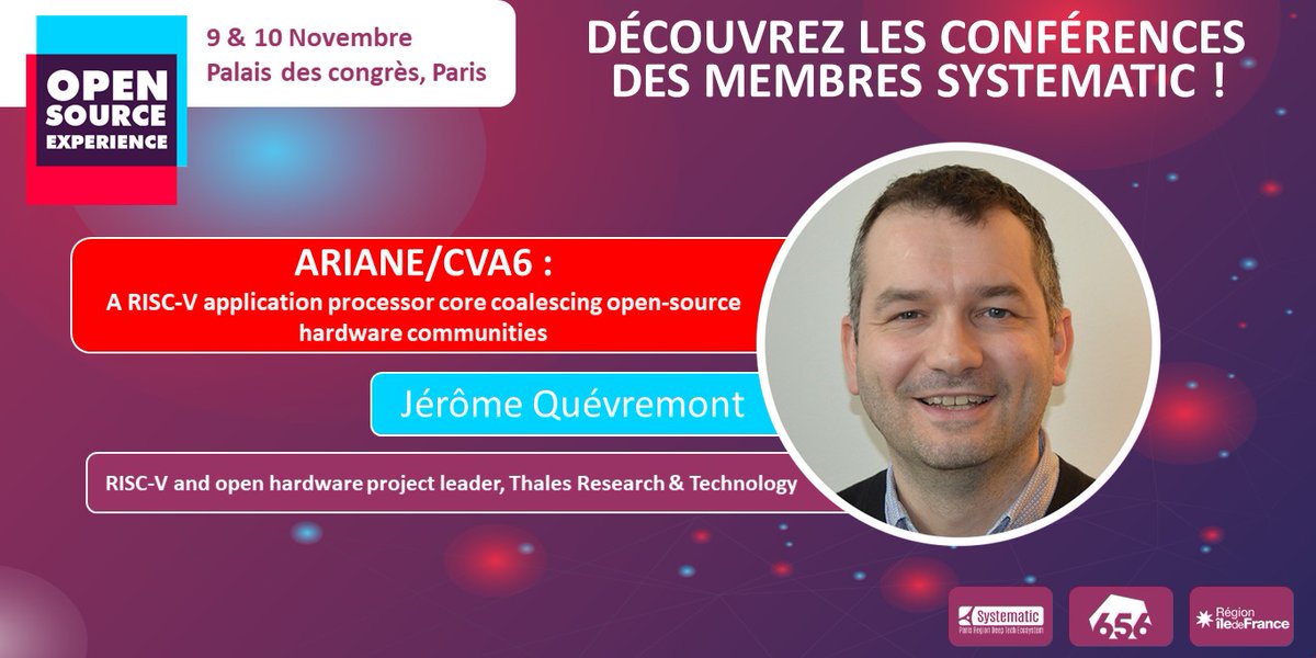 😊Les membres @Pole_Systematic interviennent sur @OSXP_Paris ! 📍Rendez-vous le 10/11 avec Jérôme Quévremont @thalesgroup pour 1 conférence 'ARIANE/CVA6 : A RISC-V application processor core coalescing #OpenSource hardware communities' Votre badge: sido-osxp.com/fr/registratio…