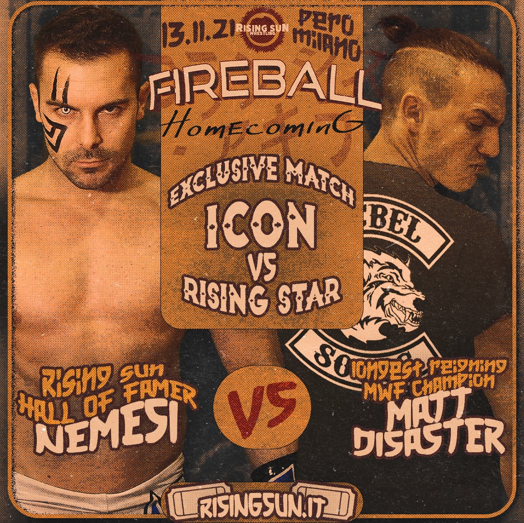 RisingSunItaly's tweet photo. #Nemesi will fight again, for #OneNightOnly, almost three years after his retirement.
He chose to face #MattDisaster in this special #IconVsRisingStar match, in #Milano at #FireballHomecoming (Sat 13th November 2021).
#Wrestling #Italiano #MilanoEventi #Novembre #LiveShow https://t.co/H5fdUQxYEn