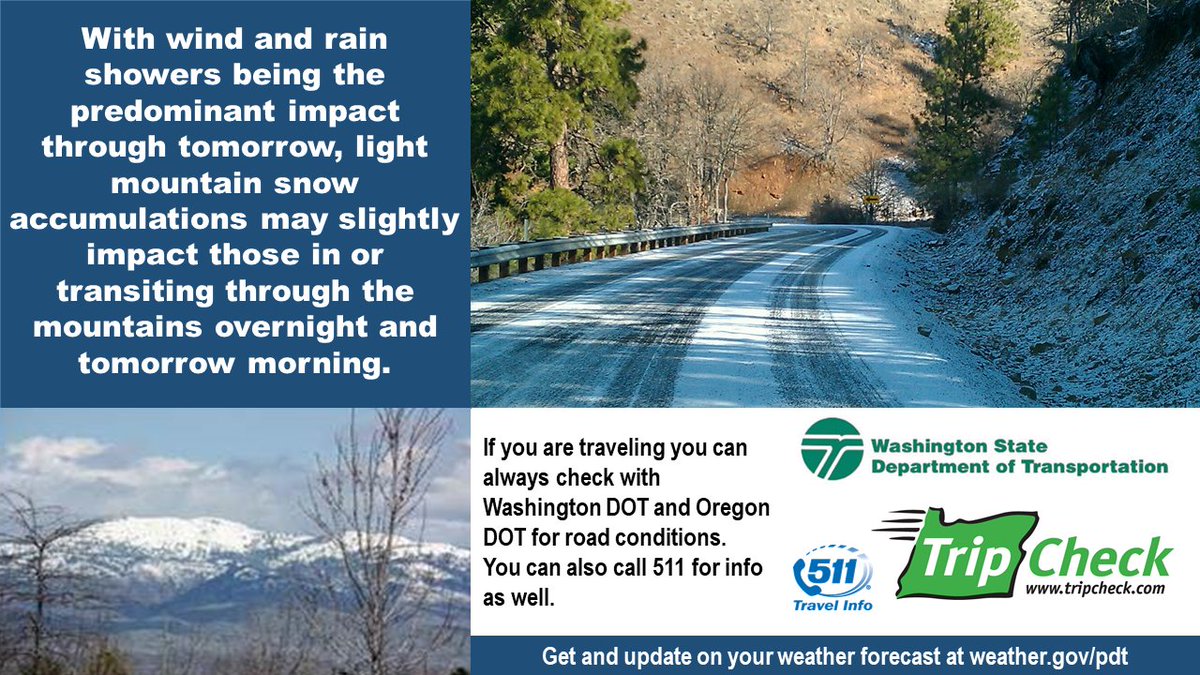 NWSPendleton's tweet photo. Light accumulations of mountain snow may be an impact overnight and tomorrow morning. Know before you go, check the road conditions. Washington DOT: https://t.co/y7CLfe9REz
Oregon DOT: https://t.co/ov0s9GoA2K #wxwa #wxor https://t.co/zh5cvcODG7