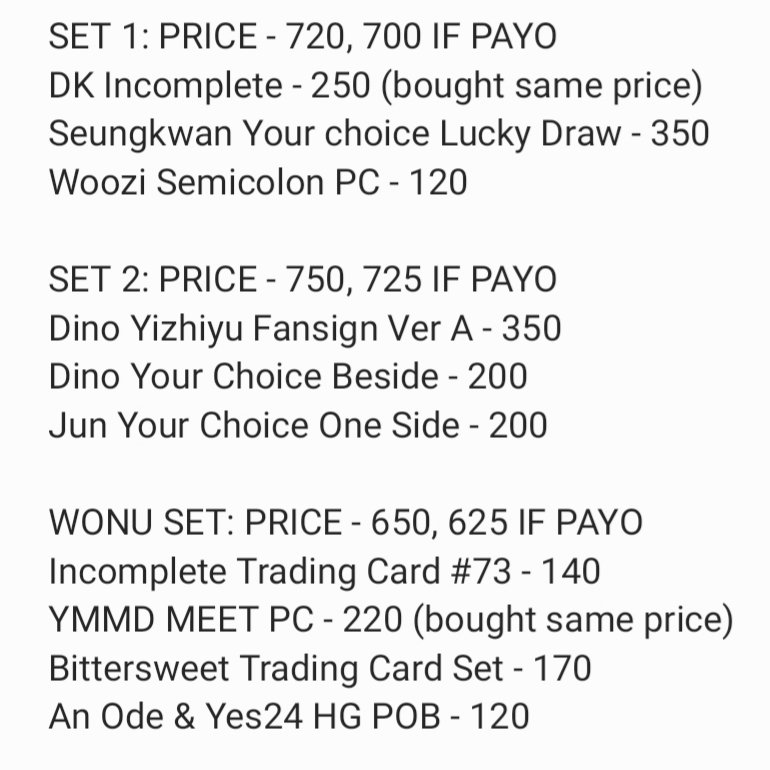 everyonewoocart's tweet photo. wts/lfb ph

seventeen photocards
-prices are on the pic
-set only
-payo (prio)/5 days reservation

mod: ggx
mop: gcash
loc: bacoor

- svt wonwoo jun dino seungkwan woozi dk ic dvd your choice semicolon henggarae yes24 lucky draw yzy fansign pc ver a bittersweet tc ymmd https://t.co/YGVsf7wlyh