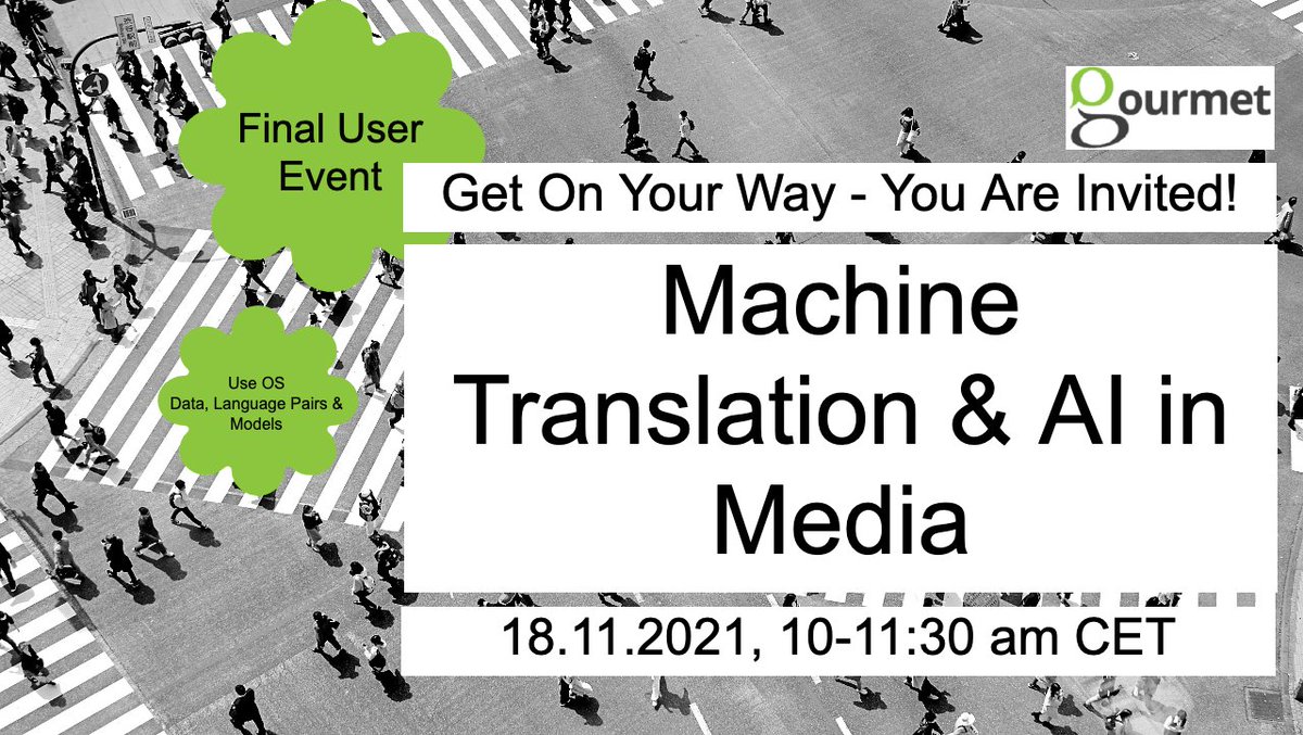 SAVE THE DATE - GoURMET has its final user event coming up: 18.11.2021 from 10am-11:30am CET. Online: gourmet-project.eu/project-output… Open for all people interested in #LowResource and #HLT. See demos from <a href="/BBC_News_Labs/">BBC News Labs</a> and <a href="/dw_innovation/">DW Innovation</a>.  #Horizon2020 <a href="/EU_Commission/">European Commission</a>