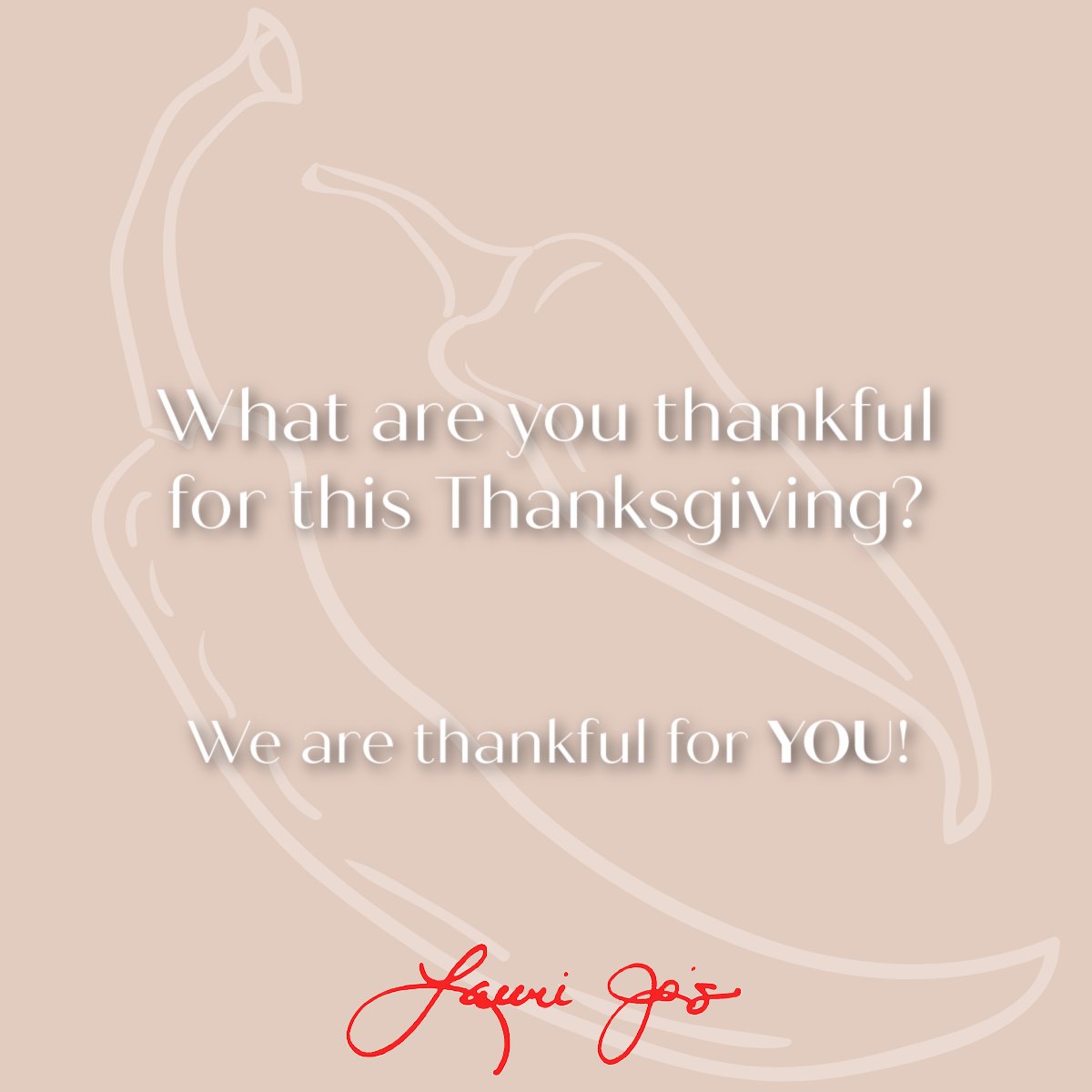 lauri_jos's tweet photo. In this season of giving thanks, Lauri Jo's is thankful for YOU! Your support over the last year as we've made a comeback has meant the world to us. 

Every jar sold, every comment on social media, every store that has reached out...we are thankful for it all!❤️ https://t.co/zTJgp6Lkky