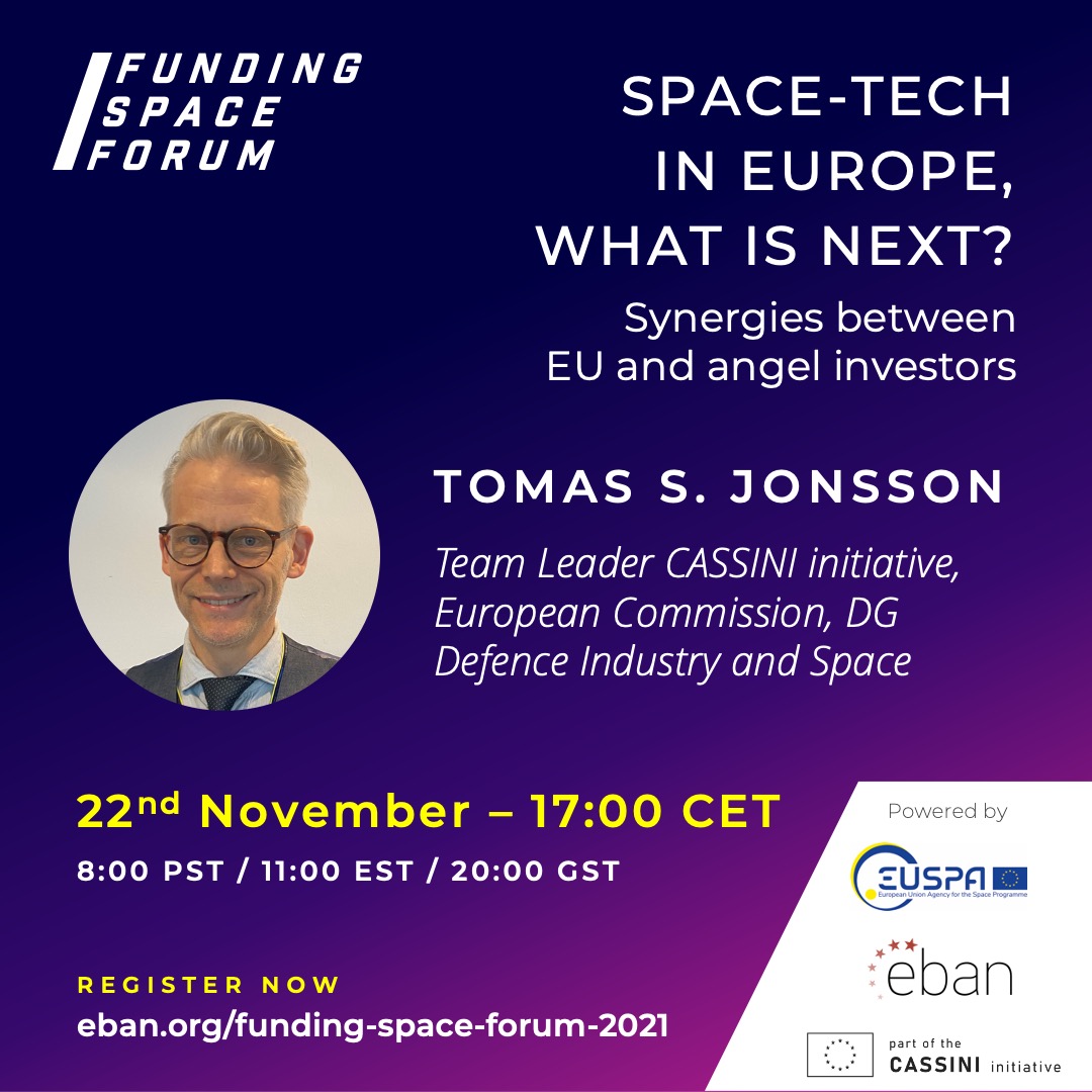 EBAN_org's tweet photo. 10 days left until our free &amp; virtual Funding #Space Forum with @defis_eu and @EU4Space! So if you wanna hear Tomas S. Jonsson, Team Leader CASSINI initiative, EU Commission, DG Defence Industry and Space, talk #spactech &amp; #angelinvesting, hurry &amp; sign up: https://t.co/uJF7KIy5Gf https://t.co/UPApDZ9p1X