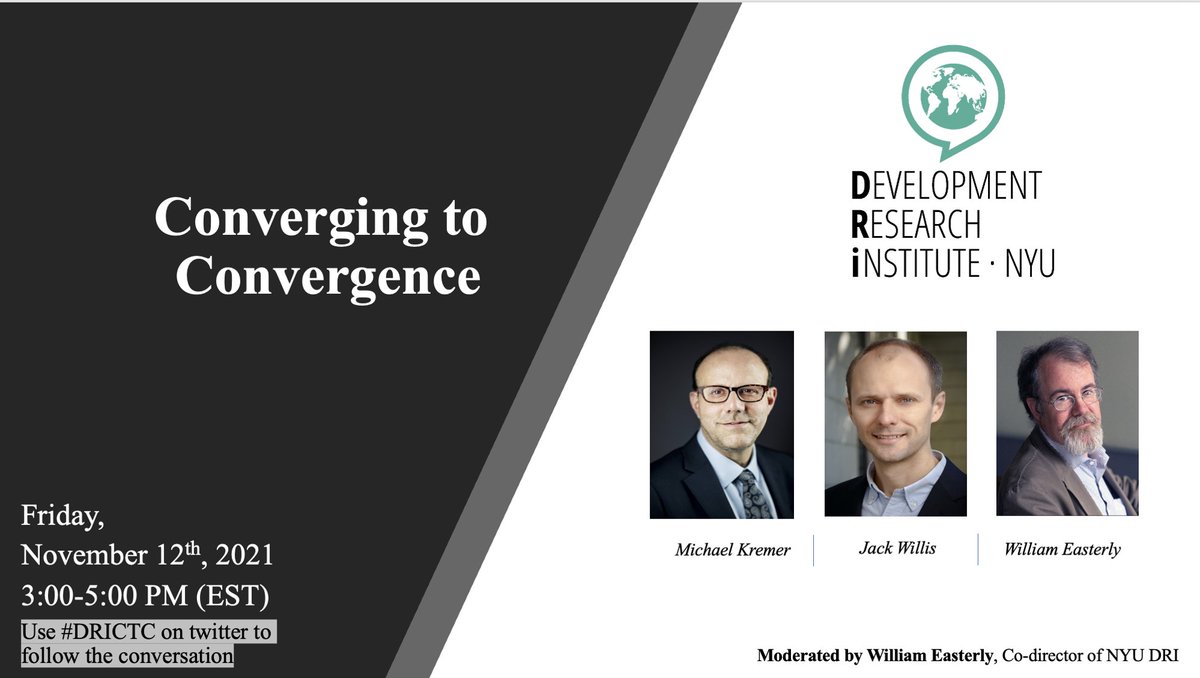 DRI (@nyu_dri) on Twitter photo Join us on Friday, November 12, from 3-5pm EST for "Converging to Convergence" featuring Michael Kremer and <a href="/Jack_J_Willis/">Jack Willis</a> moderated by <a href="/bill_easterly/">William Easterly</a>.
Register for the event here: bit.ly/3nVfzdn
#DRICTC Join us on Friday, November 12, from 3-5pm EST for "Converging to Convergence" featuring Michael Kremer and <a href="/Jack_J_Willis/">Jack Willis</a> moderated by <a href="/bill_easterly/">William Easterly</a>.
Register for the event here: bit.ly/3nVfzdn
#DRICTC