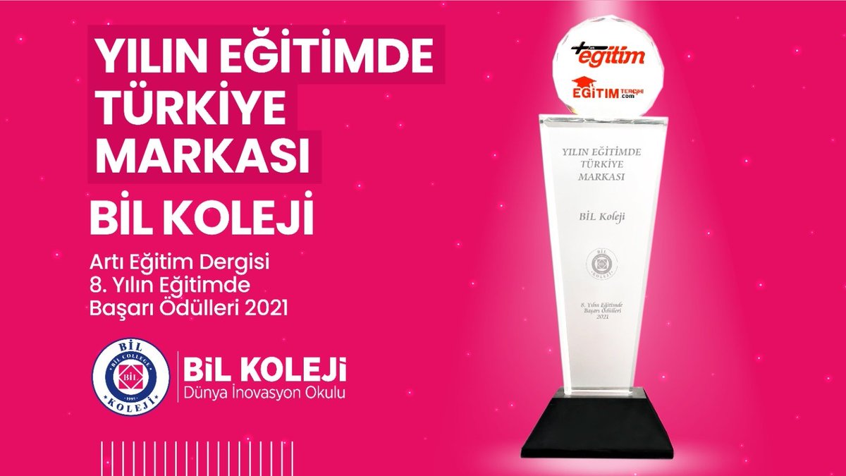 Artı Eğitim Dergisinin düzenlediği 
8. Yılın Eğitimde Başarı Ödülleri 2021 
YILIN EĞİTİMDE TÜRKİYE MARKASI ÖDÜLÜ BİL KOLEJİNİN. 🏆