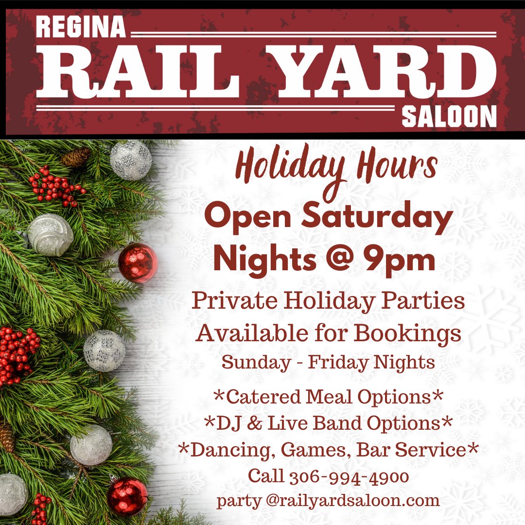 Our Holiday Hours for November &amp; December.
Looking to Book a Fun Holiday Party?  We have some great Options Available Sunday - Friday Nights.  Give us a Call 306-994-4900  or party@railyardsaloon.com