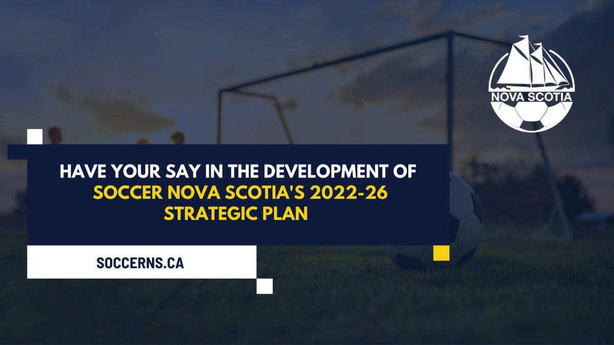 📣📣📣Have your say in the development of Soccer Nova Scotia’s 2022-26 Strategic Plan 

📮Fill out the survey before November 4th at soccerns.ca/have-your-say-…