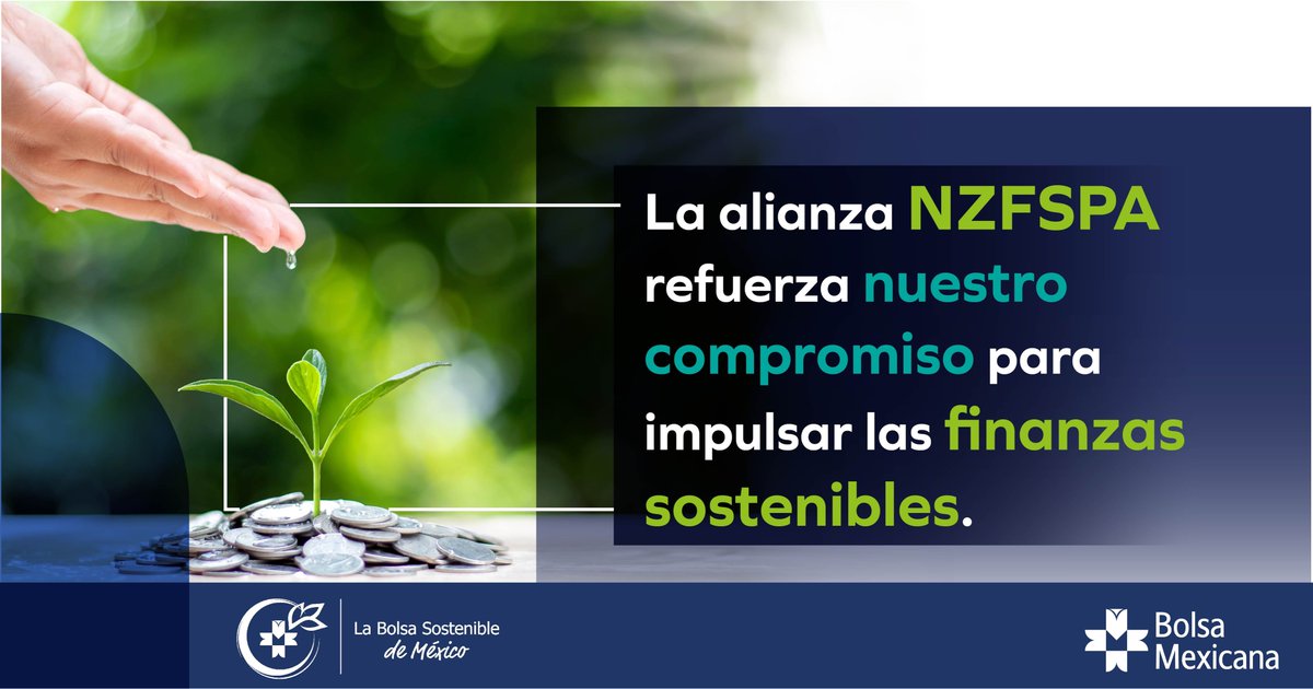 BMVMercados's tweet photo. Para fortalecer nuestra estrategia climática, nos hemos unido a la Alianza de Instituciones Financieras hacia las Emisiones Netas Cero #NZFSPA en donde participamos con empresas globales de servicios financieros que buscan también un impacto positivo en el medio ambiente https://t.co/QveUURLGDO