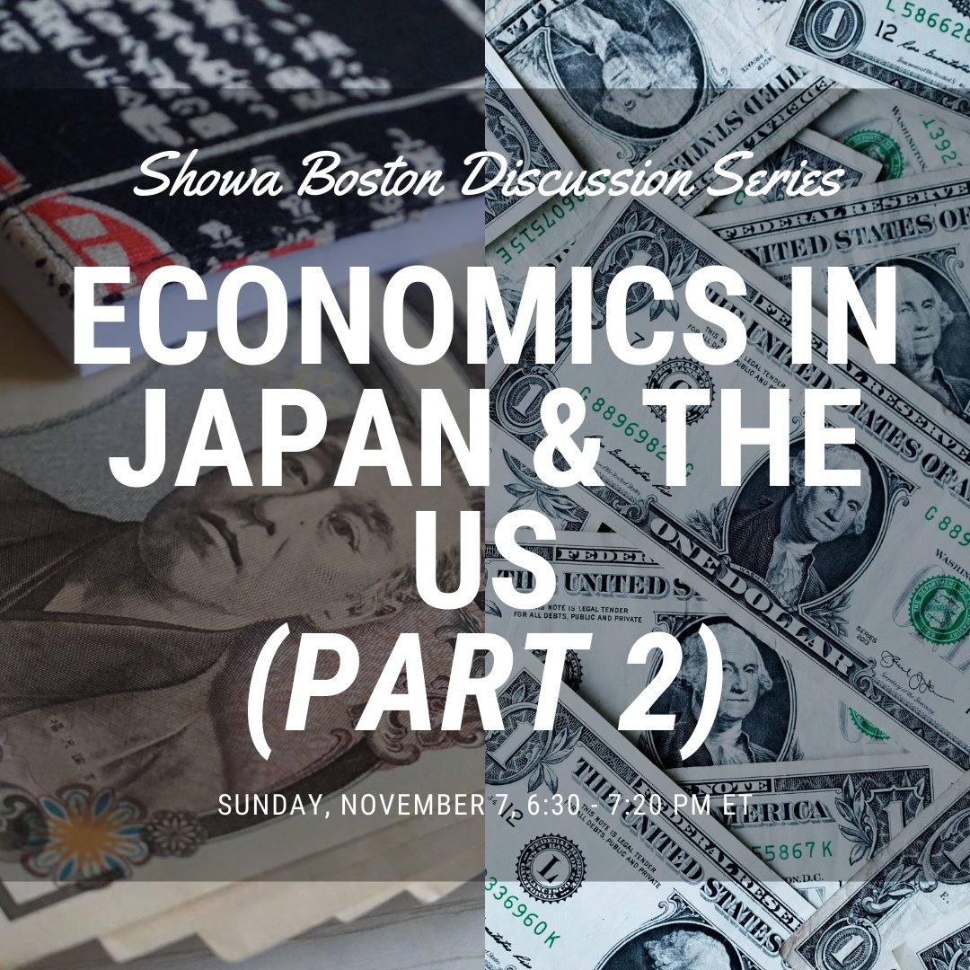 ShowaBoston's tweet photo. This Sunday from 6:30PM - 8:30 PM ET, we'll be hosting two exciting Zoom events with our Japanese students and US-based community.

Economics in Japan &amp; the US: https://t.co/ixlRomkzlK

Women's Issues in Japan &amp; the US: https://t.co/MTYlAglXuZ https://t.co/h2SjRvQzqh