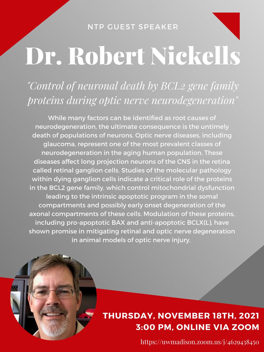 Please join us for NTP Guest Speaker Dr. Robert Nickells!
Thursday, November 18th from 3-4 pm. Find more information on the brochure below!
The event will be hosted online via Zoom at the following link: 
uwmadison.zoom.us/j/4629438450