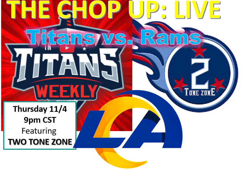 TitansWeekly247's tweet photo. 2hours...catch us for the CHOP UP LIVE with special guests @2ToneZoneShow . PREGAME: #Titans #Rams #TitanUp #LARams Will be a GREAT SHOW! https://t.co/pKFqgs0IOh