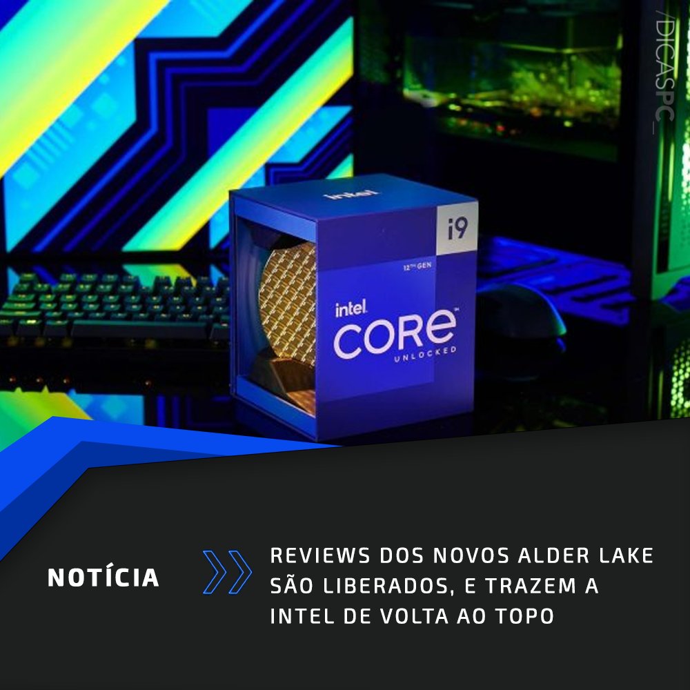 Os reviews dos novos Alder Lake vieram à tona, e confirmaram muito do que havia sido falado a respeito da nova geração da Intel.

Saiba mais, clique aqui 👉 bit.ly/3mMRdDo
