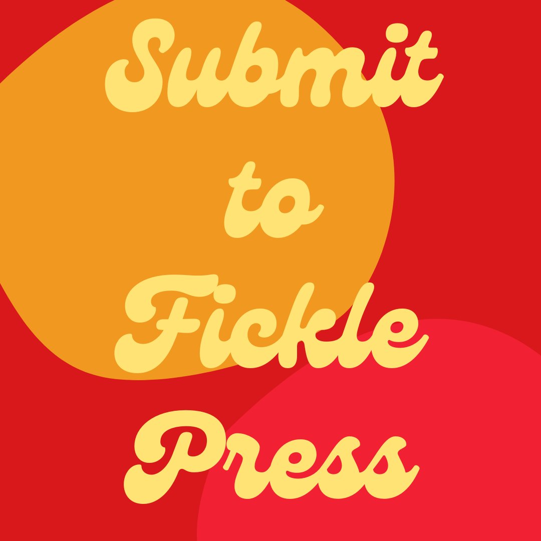 ficklepress's tweet photo. We are always open for submissions! >>> https://t.co/9Z8G8mIzH9 https://t.co/BHLeFLrdFG