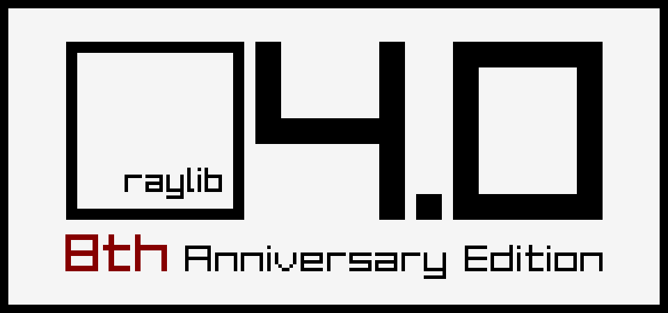Hey! After 8 years of development, I'm pleased to announce #raylib 4.0, the biggest update ever.

- Webpage: raylib.com
- Release details: github.com/raysan5/raylib…
- Discord Community: discord.gg/raylib

Happy #gamedev #indiedev #toolsdev #opensource coding! 😄