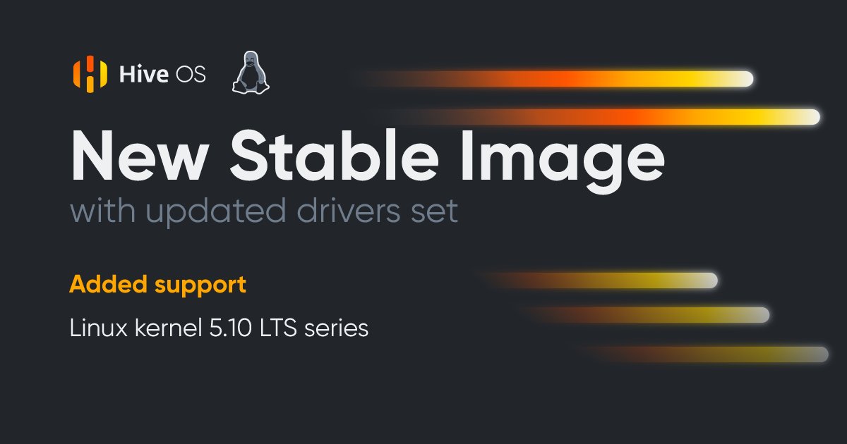 hiveonofficial's tweet image. New Stable Image 0.6-211@211104 💿

🔑 Key features:
* Hive Linux client: v0.6-211@211102
* Ubuntu v18.04.6 LTS based
* Linux kernel: v5.10.72
* Nvidia driver: v470.82.00
* AMD driver v5.11.1001
* AMD OpenCL v20.40