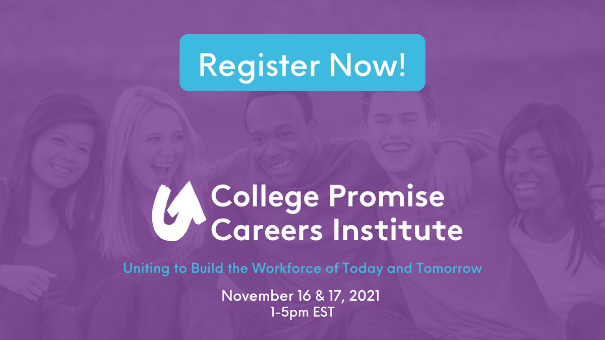 Registration is now open - Check out the @College_Promise #CareersInstitute on Nov 16 &17, a 2-day virtual event focused on innovation and key transitions between education and the workforce. Sign up now: bit.ly/2YQBtpL