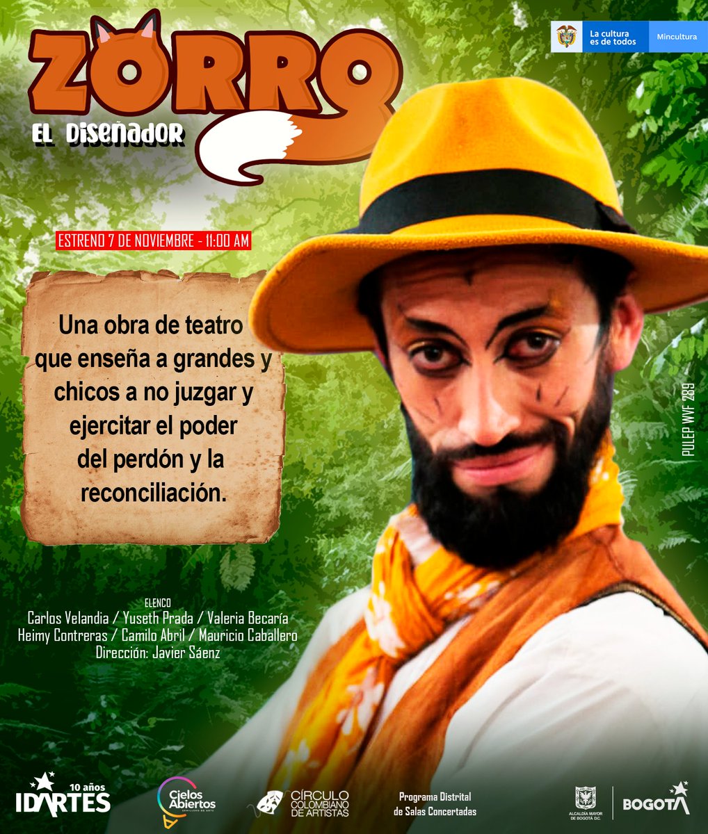 PRÓXIMO ESTRENO
DOMINGO 7  DE NOVIEMBRE - 11:00 am
𝗭𝗢𝗥𝗥𝗢 𝗘𝗟 𝗗𝗜𝗦𝗘Ñ𝗔𝗗𝗢𝗥
Una divertida fábula para toda la familia🦊🎭
Invita Colectivo Teatral Cielos Abiertos y Círculo Colombiano de Artistas
🎟️ $25.000 📆 Domingo 7 noviembre - 11:00 a.m. 📍 Calle 46 #28-30📞3737867
