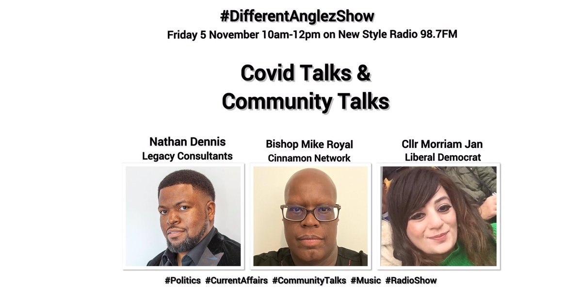 DifferentAnglez's tweet photo. Tomorrow 10am-12pm #DifferentAnglezShow @NewStyleRadio #CovidTalks pt4 w/ @_mikeroyal Co-CEO @CinnamonNetwork & @JustNdennis @FcNationUK plus #CommunityTalks w/ Cllr @JanMorriam - talking all things Liberal Democrat’s #JoinUs #HaveUrSay https://t.co/5SvwxbVelj