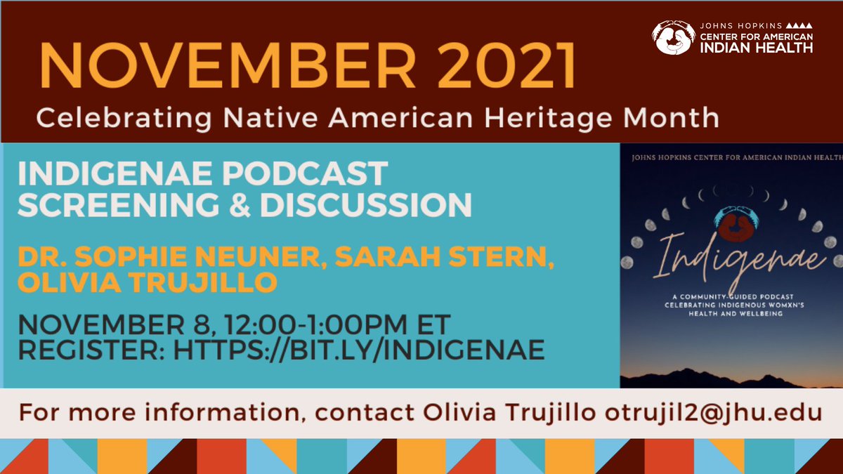 Join us November 8 at 12 pm ET for a screening of #Indigenae Podcast, celebrating #Indigenous Womxn’s Health and Wellbeing. Hosts Dr. Sophie Neuner, Sarah Stern &amp; Olivia Trujillo will guide a discussion.  bit.ly/INDIGENAE. #NAHM #NAHM2021 #NativeAmericanHeritageMonth