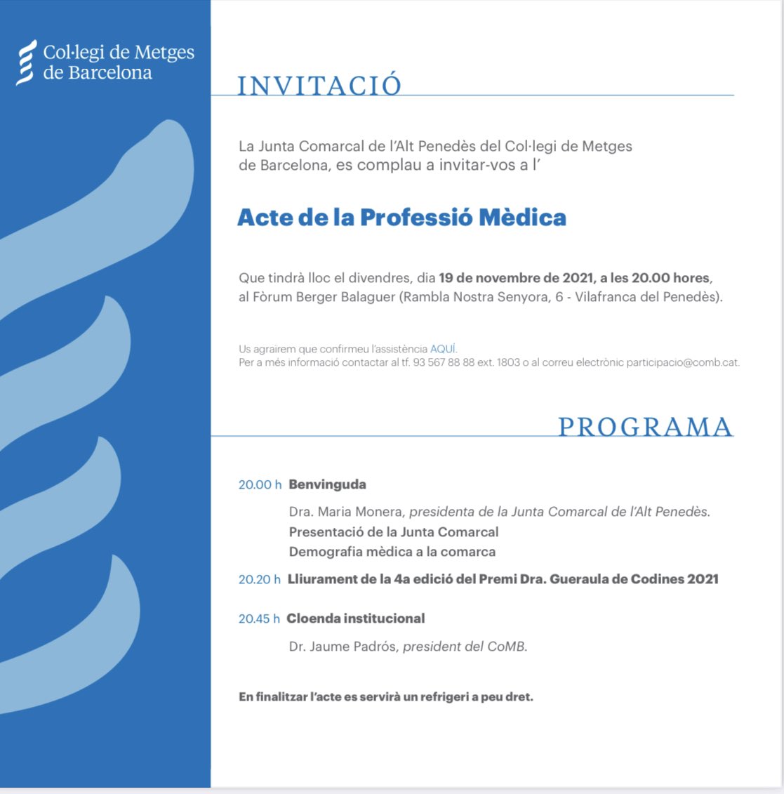 💡Us esperem a l’Acte de la Professió Mèdica de l’Alt Penedès <a href="/COMBarcelona/">Col·legi Metges BCN</a> 
🗓19 de novembre a les 20:00.
📌Fòrum Berger Balaguer de Vilafranca.
👉🏻Inscripcions: comb.cat/ca/comunicacio…