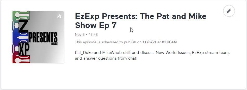 Make sure you check out the podcast! Pat and Mike show episodes drop weekly on Mondays, with Ep 7 dropping this coming Monday on Spotify, Anchor, Stitcher, and Google Play Podcasts!