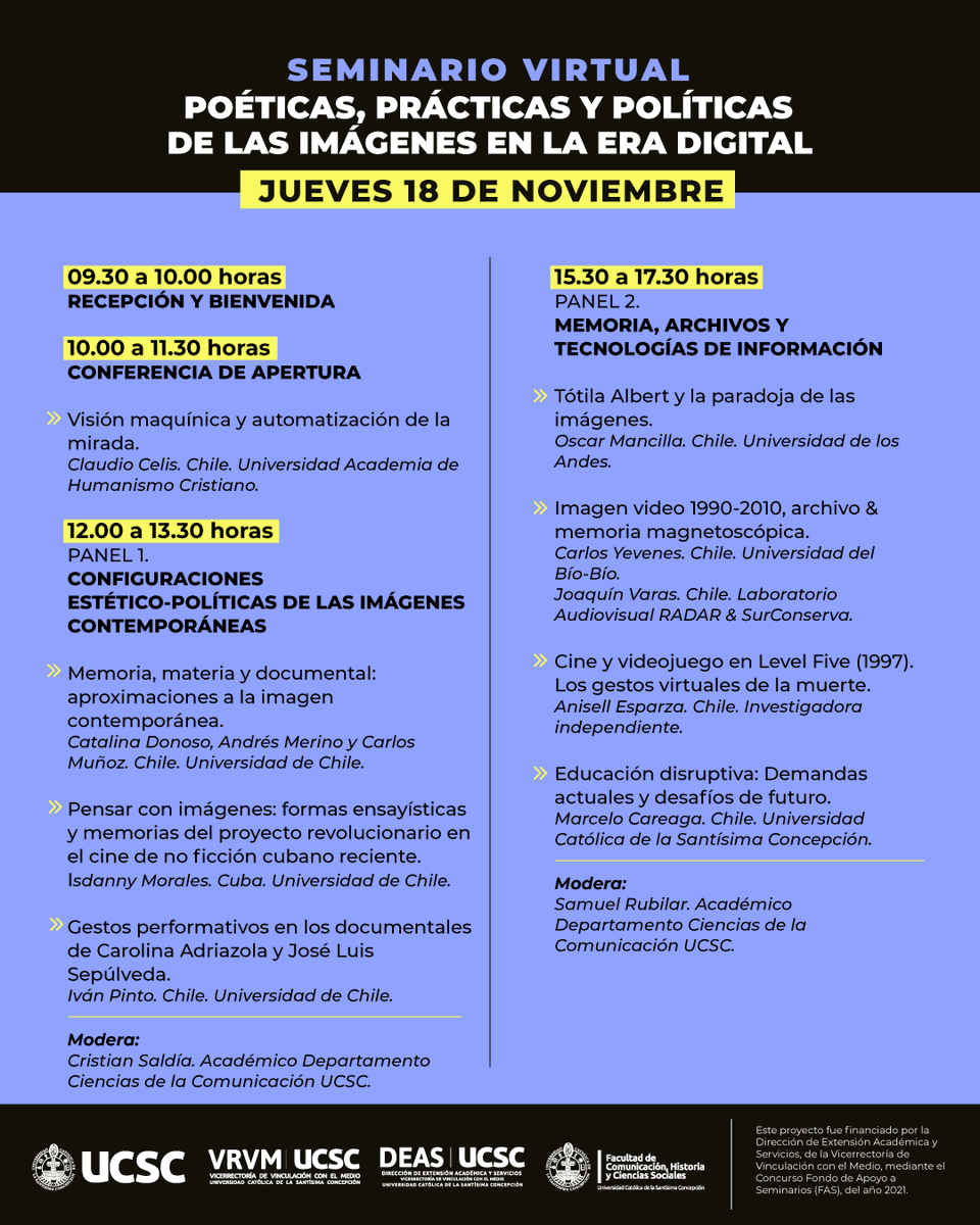 DeasUcsc's tweet photo. Les tenemos una invitación muuuuy interesante al seminario: “POÉTICAS, PRÁCTICAS Y POLÍTICAS DE LAS IMÁGENES EN LA ERA DIGITAL” 18 Y 19 de Nov de 2021
Incripciones desde el 4 al 15 de noviembre 2021 en el sgte link
https://t.co/4ZNRwfuA8u https://t.co/MSfGWEQmfZ