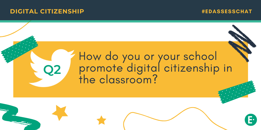 Edulastic's tweet photo. Q2: How do you promote #DigitalCitizenship in your classroom? #EdAssessChat https://t.co/dCsZqP1Tcc