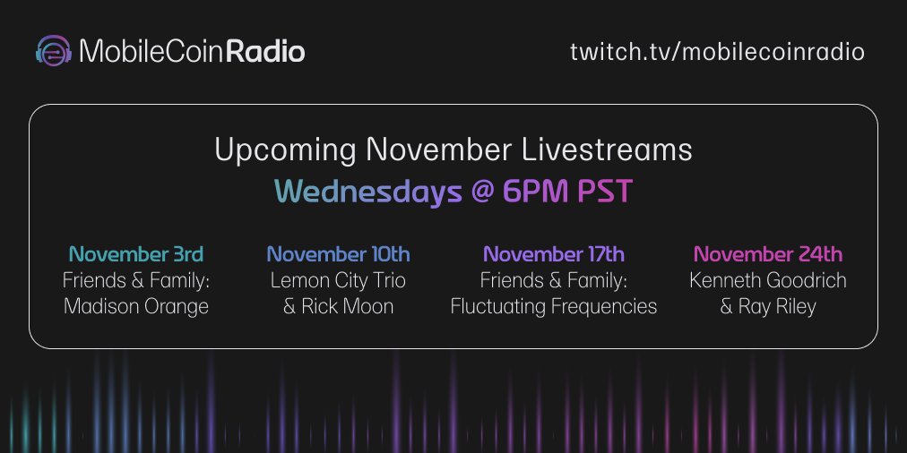 MobilecoinRadio's tweet photo. November music livestreams coming up! 🔊

November 3rd: Friends &amp; Family ft. @MadisonOrange
November 10th: @lemoncitytrio &amp; @rickmoonmusic
November 17th: Friends &amp; Family ft. @FluctuatingFreq
November 24th: @kenn_goodrich &amp; Ray Riley https://t.co/pKqs8LVM2V
