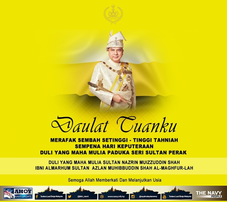 tldm_rasmi's tweet photo. DAULAT  TUANKU

Panglima Tentera Laut dan seluruh warga #NavyPeople Merafak Sembah Setinggi-tinggi ucapan tahniah Sempena Sambutan Hari Keputeraan DYMM Paduka Seri Sultan Perak Sultan Nazrin Muizzuddin Shah Ibni Almarhum Sultan Azlan Muhibbuddin Shah Al-Maghfur-Lah yang ke-65. https://t.co/BTI9jf48aB