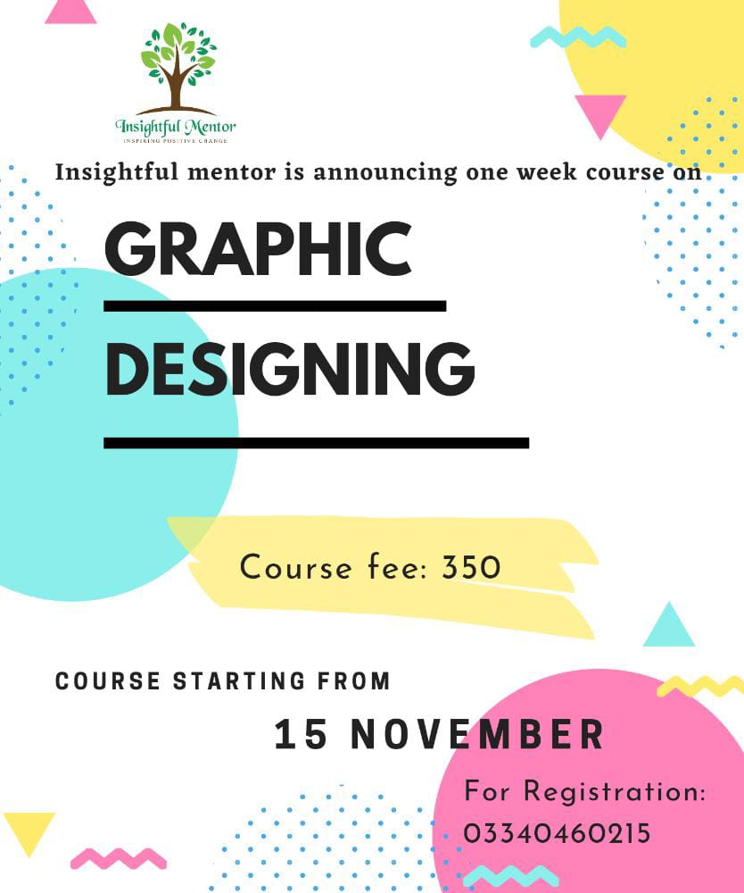 InsightfulMent1's tweet photo. Insightful Mentor is announcing one week course on Graphic Designing. Get registered before 15th November!! 
#ShortCourses #GraphicDesigningCourse https://t.co/tJXmjoNIHh