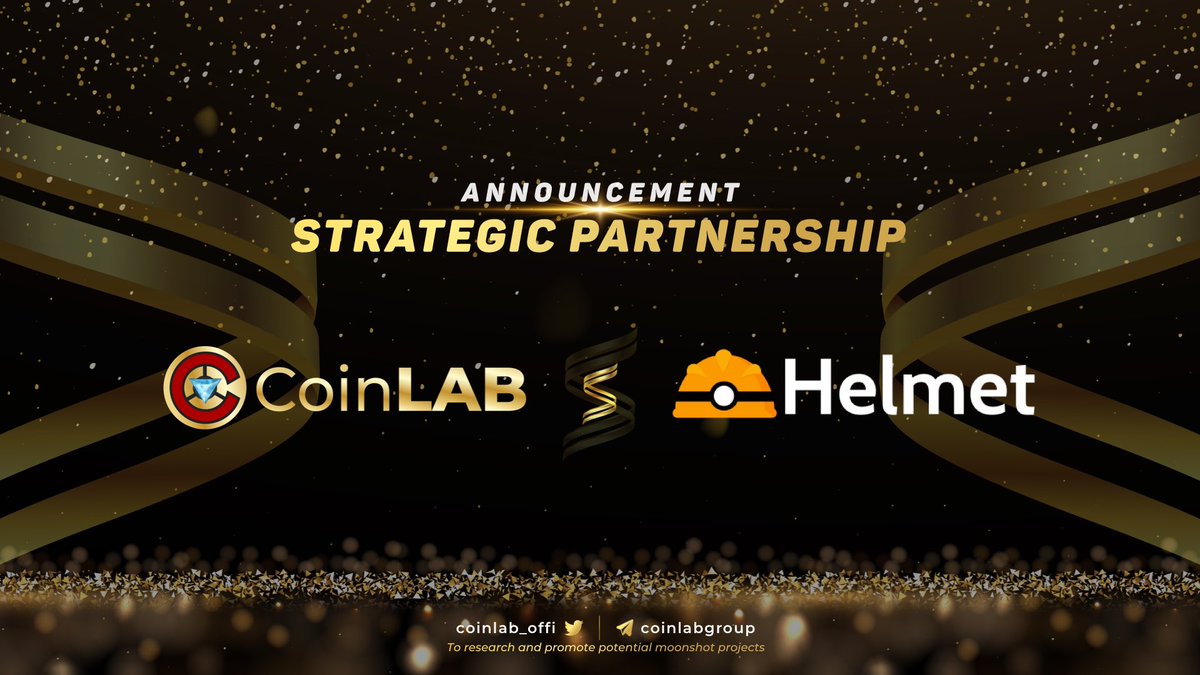 CoinLAB_Offi's tweet photo. Dear our dearest community, this is a freaking great news to @CoinLAB_Offi and our partners of on-going and about-to-come.
A strategic partnership has just been made between @CoinLAB_Offi and @Helmet_insure, which means:
Our partners’ projects will be supported even MORE on #BSC! https://t.co/jOo8xqwDmc
