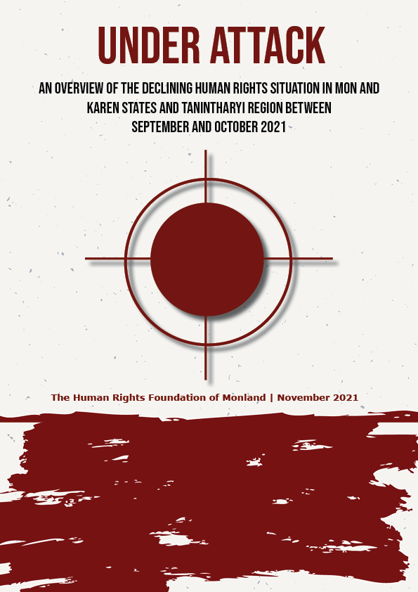 HURFOM's tweet photo. 📢 New briefing paper by HURFOM: "Under Attack"  finds increasing #HRVs are being perpetrated by the terrorist junta in Mon, Karen &amp; Dawei. The urgency of the situation demands an end to harrowing attacks civilians have been subjected to.
Download here: https://t.co/GW9uiFWN6R https://t.co/5UnlhKIwmS
