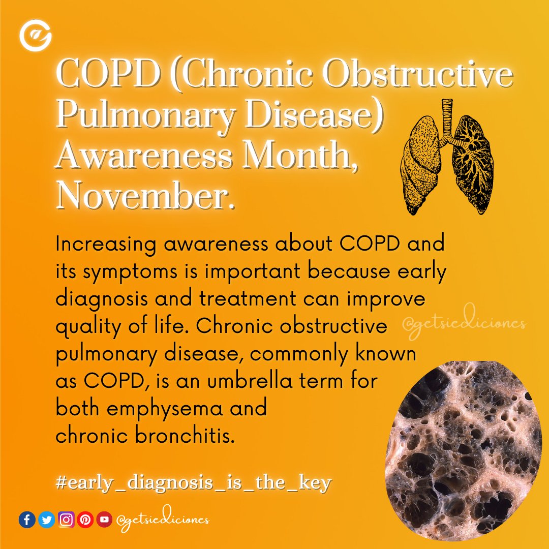 getsiediciones's tweet photo. COPD (Chronic Obstructive Pulmonary Disease) Awareness Month🧡 November
*early diagnosis &amp; treatment can improve quality of life #copdawarenessmonth #copd #chronicobstructivepulmonarydisease #pulmonarydisease 
#novembermonth #getsiediciones https://t.co/hXJlc3RMl6