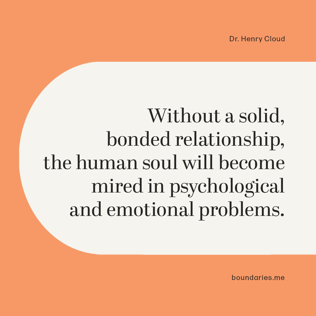 DrHenryCloud's tweet image. Bonding is the ability to establish an emotional attachment to another person. God created us with a hunger for relationship – for relationship with him and with people. At our very core we are relational beings.