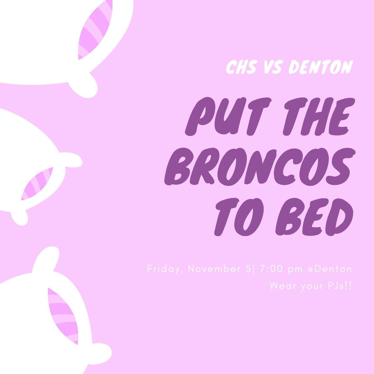 LAST FNL of the season is this Friday at 7:00pm @ Denton!! CHS will be putting the Denton Broncos to bed so be sure to wear your pajamas to the game!! 🌟🏈