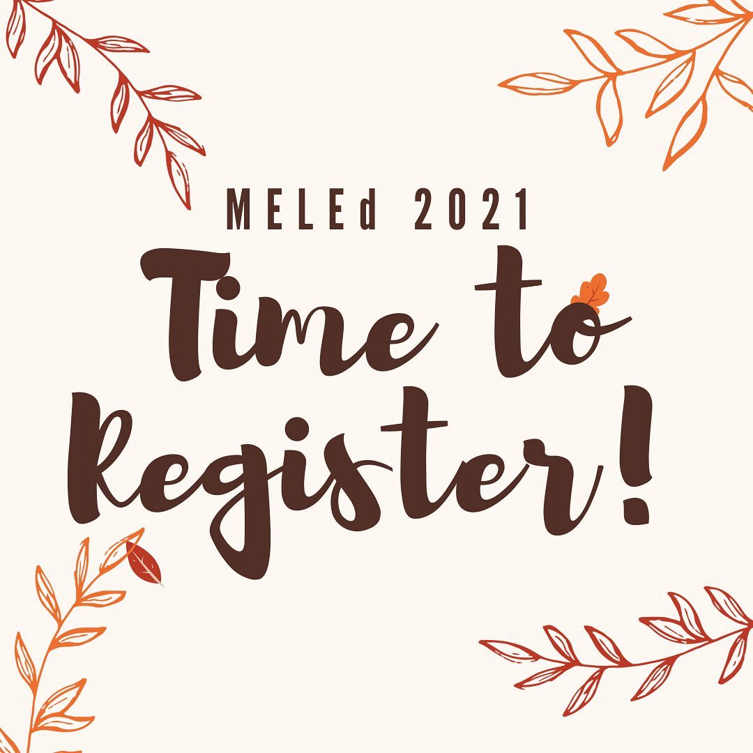 Register now for #meled2021 at
minnetesol.org/fall-conference