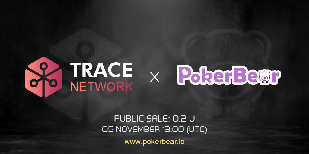 pokerbear_chain's tweet photo. 😃Trace Network x pokerbear😃
           😍Public Sale ：0.2U😍
    💡November 5  13:00  (UTC)
        https://t.co/h0Z16TQQ3w https://t.co/KANNDJQacL