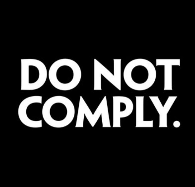 jeresum's tweet photo. #DoNotComply https://t.co/z1wlYkphyI