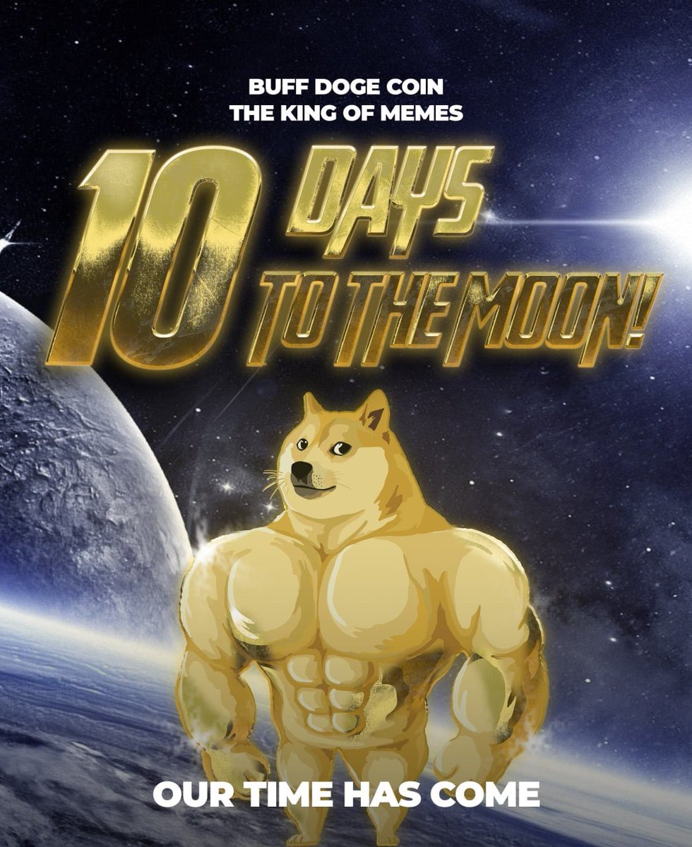 10 days from now, we will go to the moon guys. Are you ready army? #BuffDogeCoin
#buffdogecoinarmy 
<a href="/buffdogecoin/">Buff Doge Coin</a> 
#cryptocurrency 
#Crypto 
#memes