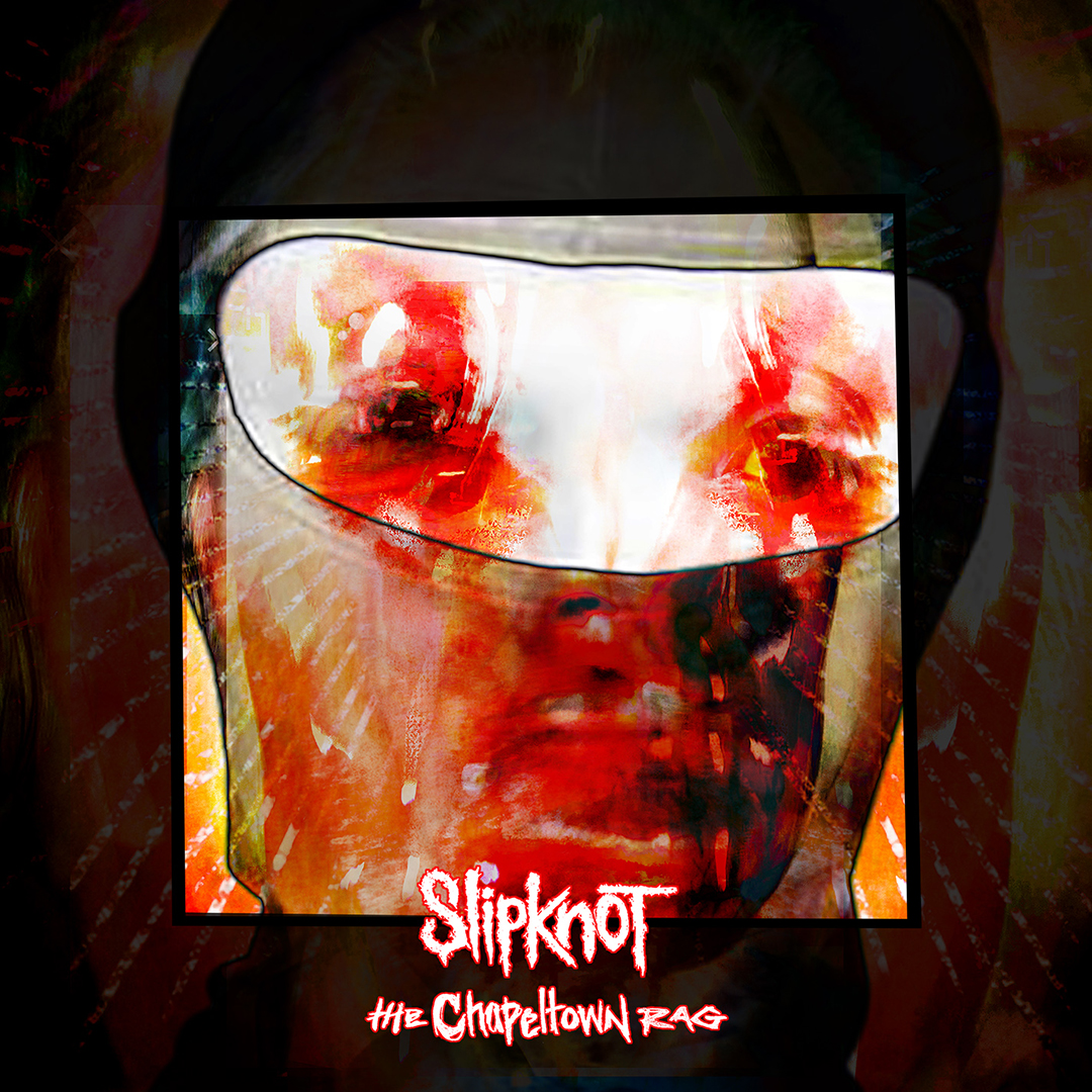 “The Chapeltown Rag” – New single is now available worldwide. Hear the song & watch the live performance premiere via Slipknot’s global livestream Friday, November 5.

Listen: slipknot.lnk.to/tcr
Livestream: knotfest.veeps.com