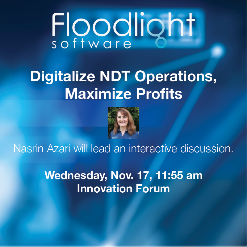 FloodlightSoft1's tweet photo. Join us at the ASNT Annual Conference this coming Wednesday for a great presentation in the Innovation Forum "Digitalize NDT Operations, Maximize Profits." https://t.co/fidpMon8Ox https://t.co/7WAweZFIdg