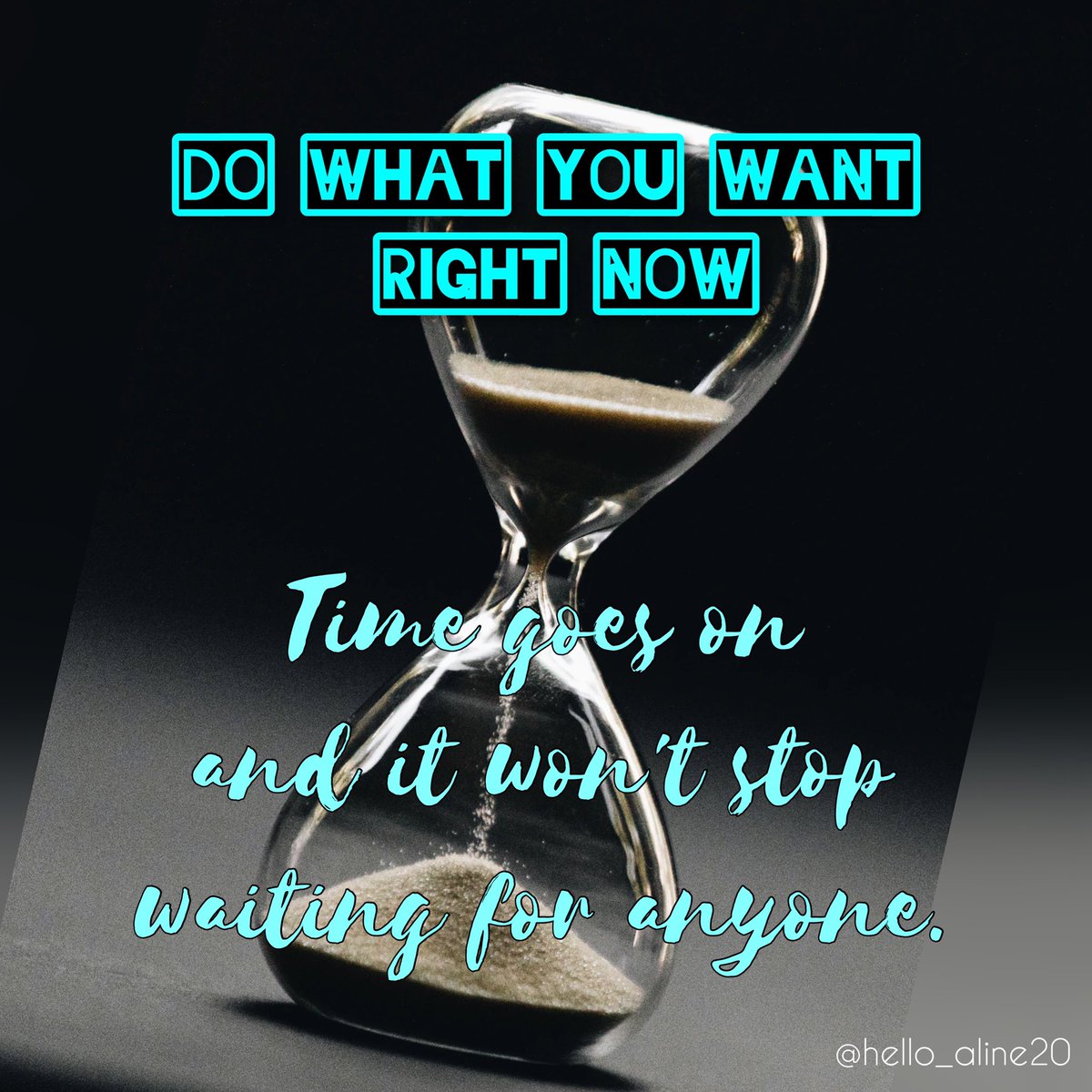hello_aline20's tweet photo. DO WHAT YOU WANT RIGHT NOW.

#selfmotivation #findingyourtrueself https://t.co/OPggGMYoYB