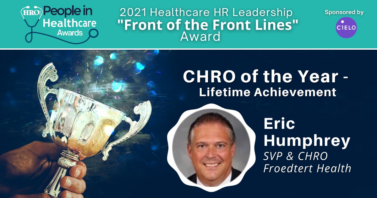 And finally.. Congratulations to Eric Humphrey of <a href="/Froedtert/">Froedtert</a> on taking home the #CHRO of the Year Award - Lifetime Achievement, as part of the 2021 Healthcare HR Leadership "Front of the Front Line" Awards at #HROToday's #PeopleInHealtcare Summit!

#HR #HRLeadership