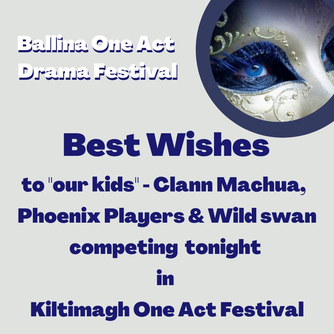 BallinaDramFest's tweet photo. The very best to all taking part in Kiltimagh One Act Festival especially to our recent BOADF "graduates" Clann Machua, Phoenix Players &amp; Wild Swans- Good luck &amp; break a leg!!

#oneactplay #onceactfestival #drama #dramaleagueofireland https://t.co/oQdxi4WtL7