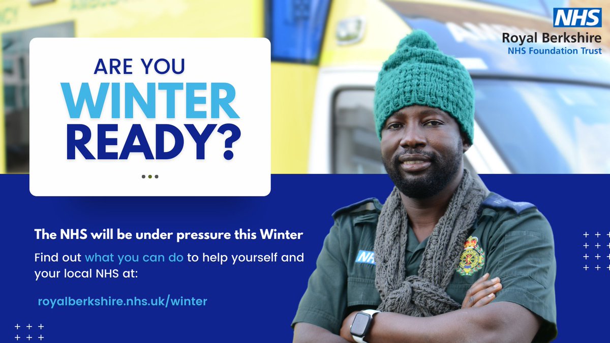NHS services are under pressure this Winter. Find out what you can do to help you and your local NHS this Winter by being Winter ready at: royalberkshire.nhs.uk/winter
