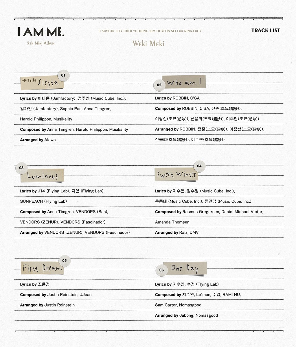 [#위키미키]
Weki Meki 5th Mini Album
<I AM ME.>
Track List 📔

2021. 11. 18 6PM (KST) RELEASE
#WekiMeki #I_AM_ME #Siesta #WekiMeki_Siesta #시에스타