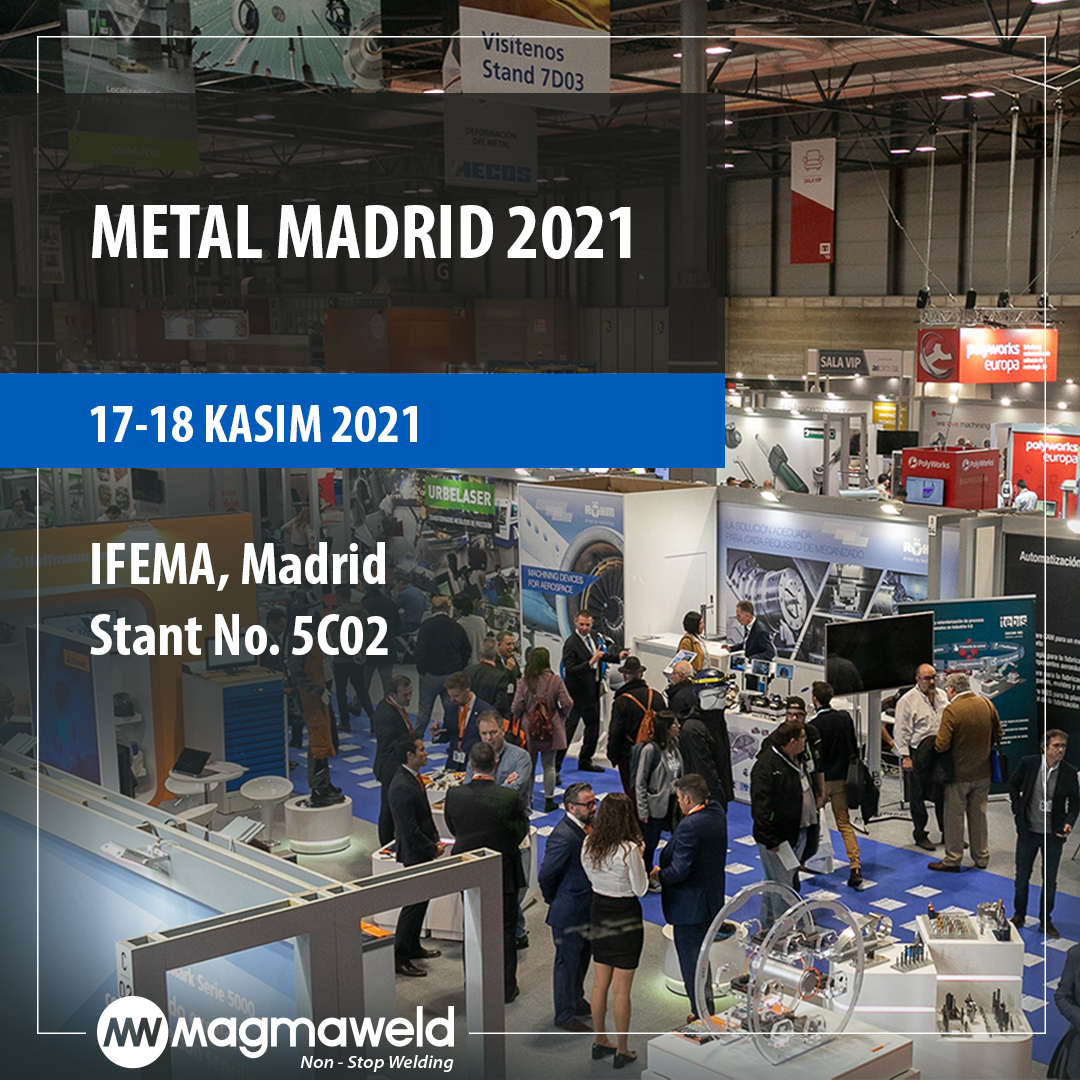 Magmaweld_Tr's tweet photo. 17-18 Kasım tarihleri arasında İspanya - Madrid'de düzenlenen Metal Madrid 2021 fuarında Magmaweld standımızda misafirlerimizi bekliyoruz. https://t.co/ZQ0wfCnWGJ