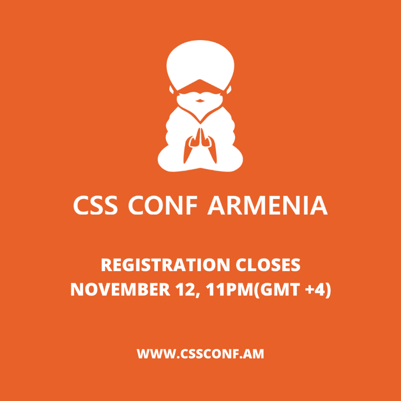 cssconfam's tweet photo. ATTENTION 📢 Participant registration for CSS Conf Armenia 2021 closes on November 12, at 11 PM(GMT+4).

Register here: https://t.co/cWopptNkC8 🧡